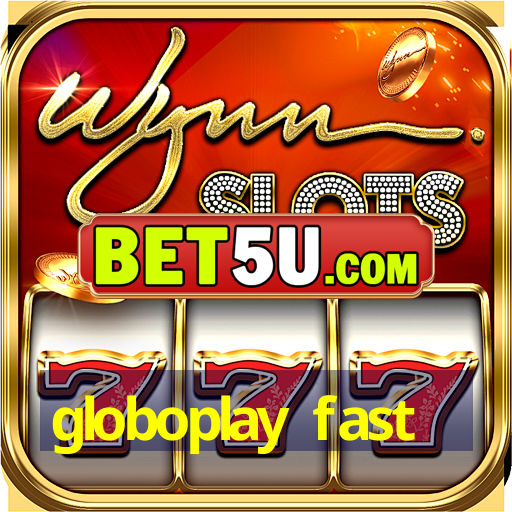 globoplay fast